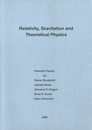 Relativity, Gravitation and Theoretical Physics : Selected Papers  