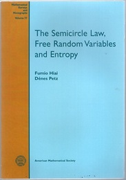 The Semicircle Law, Free Random Variables and Entropy (Soft)  