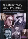 Quantum Theory at the Crossroads (Hard) Reconsidering the 1927 Solvay Conference 