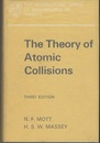 The Theory of Atomic Collisions : 3rd Edition (Hard) (英) 衝突の理論 