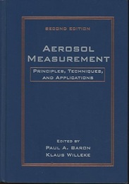 Aerosol Measurement : Principles, Techniques, and Applications : 2nd Edition  