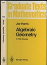 Algebraic Geometry : A First Course (Hard)  