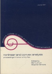 Nonlinear and Convex Analysis (Soft) Proceedings in Honor of Ky Fan 