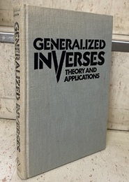 Generalized Inverses : Theory and Applications : 1st Edition (Hard) (英) 一般逆行列 