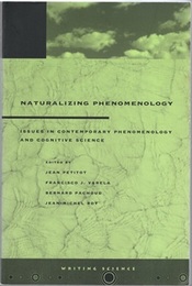 Naturalizing Phenomenology (Soft) Issues in Contemporary Phenomenology and Cognitive Science 
