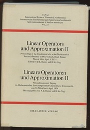 Linear Operators and Approximation 2 Proceedings of the Conference Held at the Mathematical Research Institute at Oberwolfach、Black Forest、March 30 to April 6、1974 