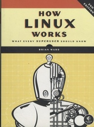 How Linux Works <2nd edition > What Every Superuser Should Know 