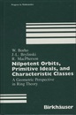 Nilpotent Orbits, Primitive Ideals, and Characteristic Classes (Hard) A Geometric Perspective in Ring Theory 
