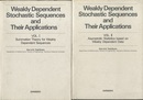 Weakly Dependent Stochastic Sequences and their Applications : Vol.1－2  