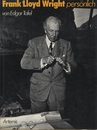 Frank Lloyd Wright Personlich  
