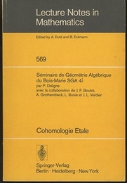 (SGA 4 Tome 1/2) Cohomologie Etale Seminaire de Geometrie Algebrique du Bois-Marie (SGA 4 Tome 1/2) (仏) マリーの森の代数幾何学セミナー(SGA 4?) エタール・コホモロジー