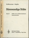 Dunnwandige Stabe : Bd. 1-2 (1) Stabe mit undeformierbaren Querschnitten (2) Stabe mit undeformierbaren Querschnitten/Nicht-elastisches Verhalten dunnwandiger Stabe