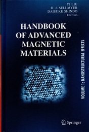 Handbook of Advanced Magnetic Materials : Vol 1-4 （Vol.2欠） 1) Nanostructural Effects / 3) Fabrication and Processing / 4) Properties and Applications 