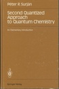 Second Quantized Approach to Quantum Chemistry An Elementary Introduction 