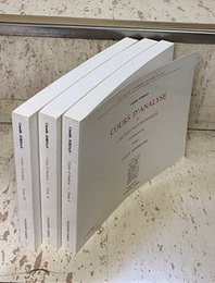 Cours D’Analyse de L’Ecole Polytechnique : 1-3 : troisieme edition (3rd Edition) (1)Calcul Differentiel (2)Calcul Integral (3)Equations Differentielles 
