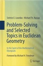 Problem-Solving and Selected Topics in Euclidean Geometry (Hard) In the Spirit of the Mathematical Olympiads 