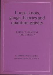 Loops, Knots, Gauge Theories and Quantum Gravity (Hard)  