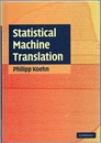 Statistical Machine Translation  
