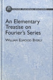 An Elementary Treatise on Fourier's Series (Hard) and Spherical, Cylindrical, and Ellipsoidal Harmonics, with Applications to Problems in Mathematical Physics 