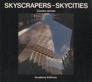 Skyscrapers - Skyprickers - Skycities  