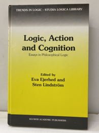 Logic, Action and Cognition (Hard) Essays in Philosophical Logic 