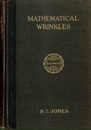 Mathematical Wrinkles for Teachers and Private Learners : Revised Edition  