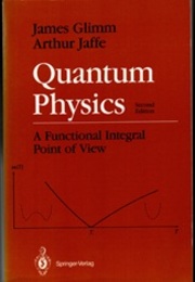 Quantum Physics : A Functional Integral Point of View : 2nd Edition (Soft)  