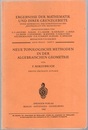 Neue Topologische Methoden in der Algebraischen Geometrie : 2. Auf. (2nd Edition)  