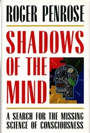 Shadows of the Mind (Hard) A Search for the Missing Science of Consciousness (英) 心の影：意識をめぐる未知の科学を探る