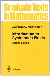 Introduction to Cyclotomic Fields : 2nd Edition (Hard)  