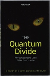 The Quantum Divide (Hard) Why Schrodinger's Cat Is Either Dead or Alive (英) 量子論の果てなき境界：ミクロとマクロの世界にひそむシュレディンガーの猫たち