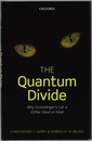 The Quantum Divide (Hard) Why Schrodinger's Cat Is Either Dead or Alive (英) 量子論の果てなき境界：ミクロとマクロの世界にひそむシュレディンガーの猫たち