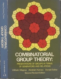 Combinatorial Group Theory : 2nd Revised Edition Presentations of Groups in Terms of Generators and Relations 