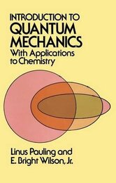 Introduction to Quantum Mechanics With Applications to Chemistry 