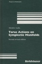 Torus Actions on Symplectic Manifolds : 2nd revised Edition  