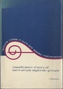 Classification Theory of Semi-Simple Algebraic Groups  