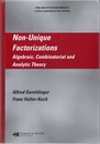 Non-Unique Factorizations Algebraic, Combinatorial and Analytic Theory 
