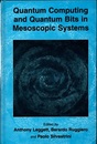 Quantum Computing and Quantum Bits in Mesoscopic Systems  