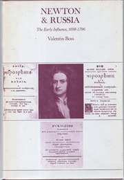Newton and Russia : The Early Influence, 1698-1796  