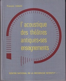 L’Acoustique des Theatres Antiques. Ses Enseignements (仏) 古代劇場の音響 