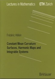 Constant Mean Curvature Surfaces, Harmonic Maps and Integrable Systems  