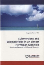 Submersions and Submanifolds in an Almost Hermitian Manifold Recent Developments in Differential Geometry 