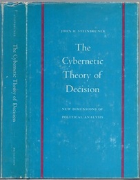 The Cybernetic Theory of Decision New Dimensions of Political Analysis 