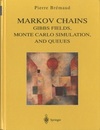 Markov Chains Gibbs Fields, Monte Carlo Simulation, and Queues 