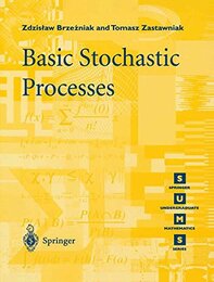 Basic Stochastic Processes A Course Through Exercises 