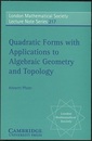 Quadratic Forms with Applications to Algebraic Geometry and Topology  