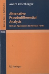 Alternative Pseudodifferential Analysis With an Application to Modular Forms 