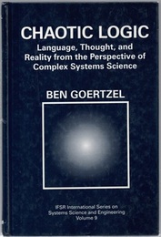 Chaotic Logic : Language, Thought, and Reality from the Perspective of Complex Systems Science (Hard)  