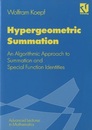 Hypergeometric Summation : 1st Edition An Algorithmic Approach to Summation and Special Function Identities 