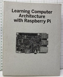 Raspberry Piで学ぶコンピュータアーキテクチャ  